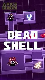 dead shell