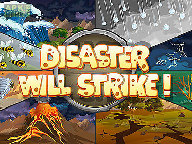 disaster will strike!