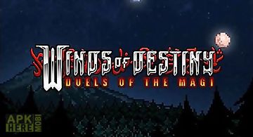 Winds of destiny: duels of the m..