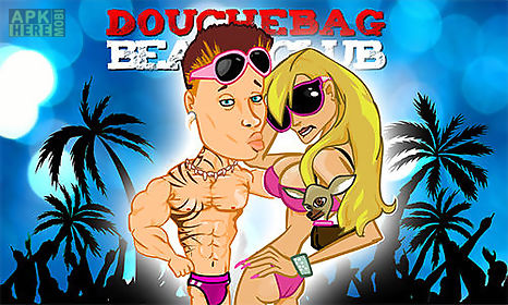 douchebag: beach club