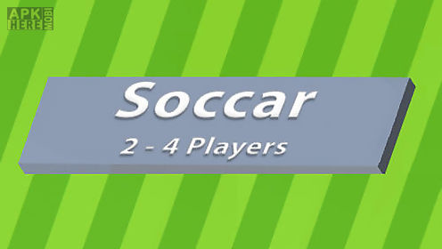 soccar: 2-4 players