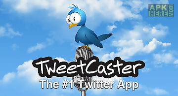 Tweetcaster for twitter