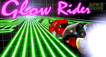 Glow rider