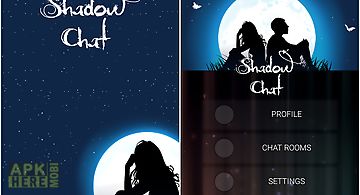 Shadow chat