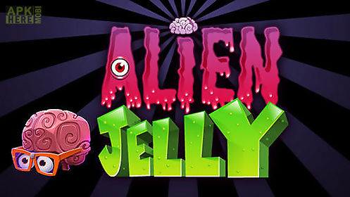 alien jelly: food for thought!