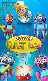 doctor x: robot labs