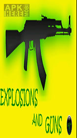 explosions and guns
