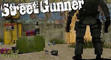 Street gunner