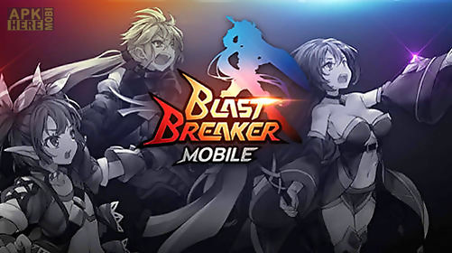 blast breaker mobile