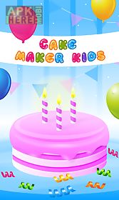 cake maker kids - cooking game
