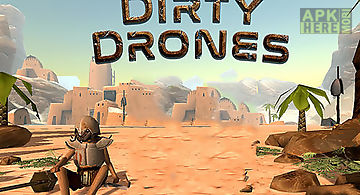 Dirty drones