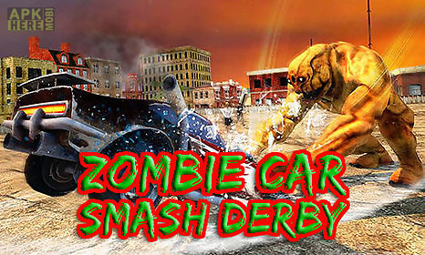 zombie car smash derby
