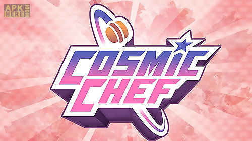 cosmic chef