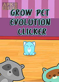 grow pet evolution clicker