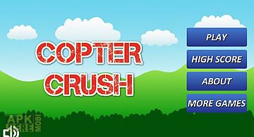 Copter crush