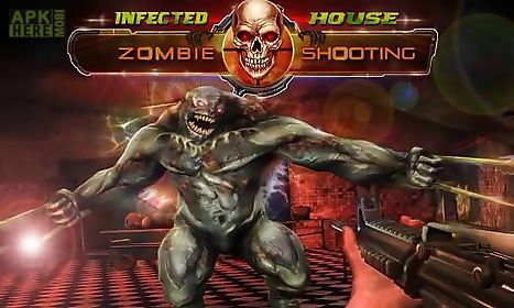 infected house: zombie shooter