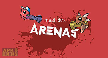 Mad dex arenas