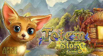 Totem story farm