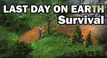Last day on earth: survival
