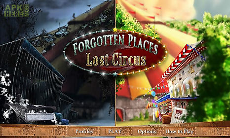 forgotten places - lost circus