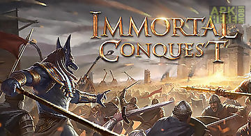 Immortal conquest