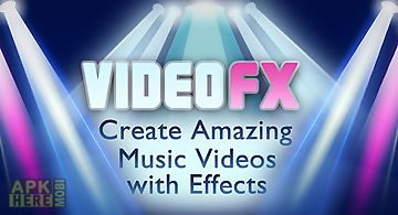 Video fx music video maker