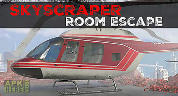 Skyscraper: room escape