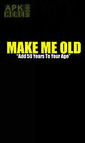 make me old