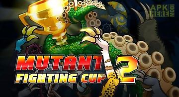 Mutant fighting cup 2