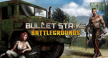 Bullet strike: battlegrounds