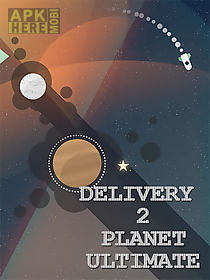 delivery 2 planet: ultimate