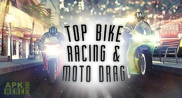 Top bike: racing and moto drag