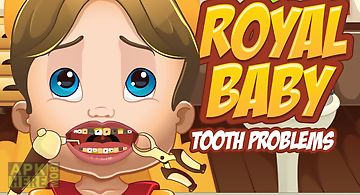 Royal baby tooth problems