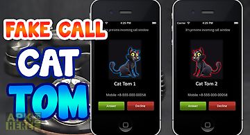 Fake call cat tom