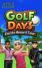golf days: excite resort tour