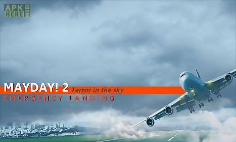 mayday! 2: terror in the sky. emergency landing