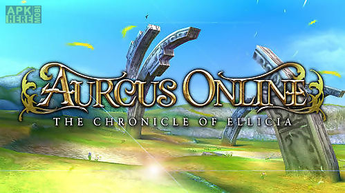 aurcus online: the chronicle of ellicia