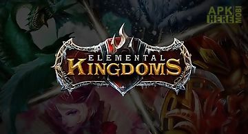 Elemental kingdoms. legends of f..