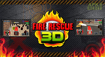 Fire rescue 3d