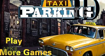 Taxi driving parking 3d