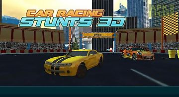 Car racing stunts 3d