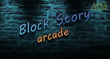 Block story: arcade