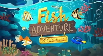 Fish adventure: seasons
