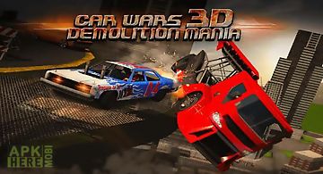 Car wars 3d: demolition mania