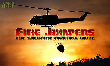 fire jumpers: the wildfire fighting game