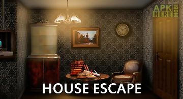 House: escape