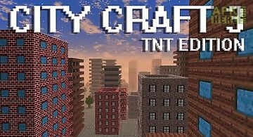 City craft 3: tnt edition