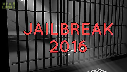 jailbreak 2016