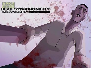 dead synchronicity: tomorrow comes today