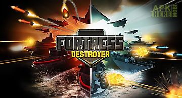 Fortress: destroyer